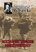 Kochanek W... - Sergiusz Piasecki -  foreign books in polish 