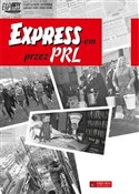 Expressem ... - Eugeniusz Kudaj, Zbigniew Zaliński -  foreign books in polish 