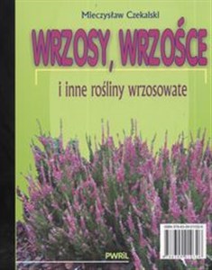 Obrazek Wrzosy, wrzośce i inne rośliny wrzosowate