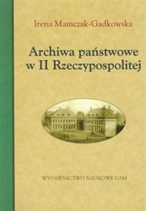 Picture of Archiwa państwowe w II Rzeczypospolitej