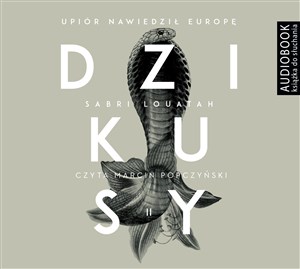 Obrazek [Audiobook] Dzikusy Tom 2 Upiór nawiedził Europę