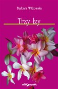 polish book : Trzy łzy - Barbara Witkowska