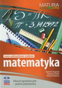 Picture of Matematyka Matura 2012 Arkusze egzaminacyjne poziom podstawowy