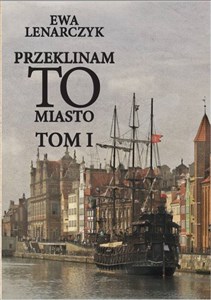 Picture of Przeklinam to miasto T.1