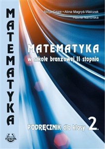 Obrazek Matematyka w branżowej szkole II stopnia kl 2