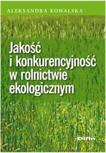 Picture of Jakość i konkurencyjność w rolnictwie ekologicznym
