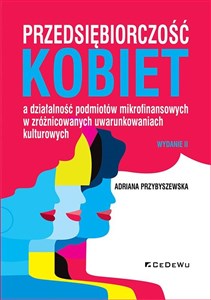 Obrazek Przedsiębiorczość kobiet a działalność podmiotów mikrofinansowych w zróżnicowanych uwarunkowaniach kulturowych