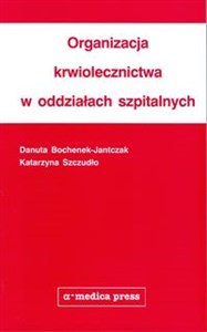 Picture of Organizacja krwiolecznictwa w oddziałach szpitalnych