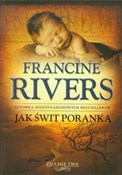 Jak świt p... - Francine Rivers -  Książka z wysyłką do UK