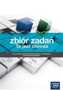 Picture of To jest chemia Zbiór zadań Zakres rozszerzony Szkoła ponadgimnazjalna. Liceum i technikum