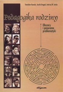 Picture of Pedagogika rodziny Obszary i panorama problematyki