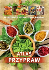 Picture of Atlas przypraw 70 gatunków aromatycznych roślin/SBM