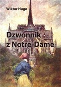 Polska książka : Dzwonnik z... - Wiktor Hugo