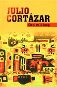 Gra w klas... - Julio Cortazar -  Polish Bookstore 