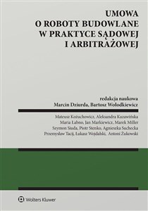 Obrazek Umowa o roboty budowalne w praktyce sądowej i arbitrażowej