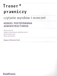 Picture of Trener prawniczy Czytanie wyroków i orzeczeń Kodeks Postępowania Administracyjnego