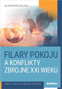 Picture of Filary pokoju a konflikty zbrojne XXI wieku