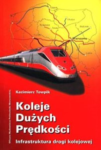 Picture of Koleje dużych prędkości Infrastruktura drogi kolejowej