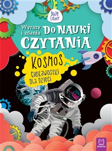 Picture of Kosmos. Ciekawostki dla dzieci. Wyrazy i zdania do nauki czytania. Duże litery