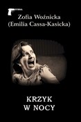 Krzyk w no... - Emilia Cassa-Kasicka -  foreign books in polish 