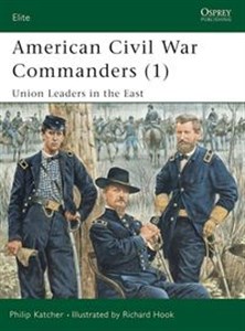 Obrazek American Civil War Commanders 1 Union Leaders in the East