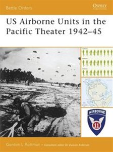 Obrazek US Airborne Units in the Pacific Theater 1942-45