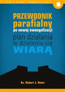 Picture of Przewodnik parafialny po nowej ewangelizacji