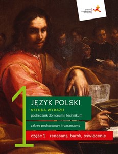 Picture of Język polski 1 Sztuka wyrazu Podręcznik Część 2 Zakres podstawowy i rozszerzony Szkoła ponadpodstawowa