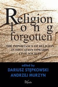 Obrazek Religion long forgotten The importance of religion in education towards civil society