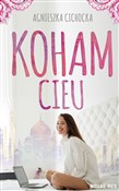 Koham Cieu... - Agnieszka Cichocka -  books in polish 