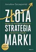 Złota stra... - Jarosław Szczepański -  foreign books in polish 