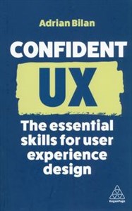 Obrazek Confident UX The Essential Skills for User Experience Design