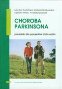 Choroba Pa... - Monika Rudzińska, Izabela Gatkowska, Elżbieta Mirek, Andrzej Szczudlik -  books in polish 