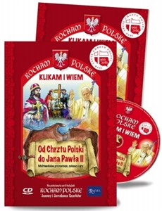 Obrazek Kocham Polskę Od Chrztu Polski do Jana Pawła II Multimedialne prezentacje, zabawy i gry