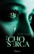 polish book : Echo Serca... - Piotr Liana