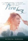 Zobacz : Pora burzy... - Katarzyna Redmerska