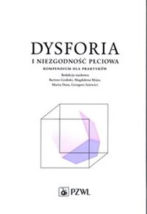Obrazek Dysforia i niezgodność płciowa Kompendium dla praktyków