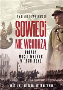 Picture of Sowieci nie wchodzą Polska mogła wygrac w roku 1939. Nagie fakty a nie historia alternatywna.