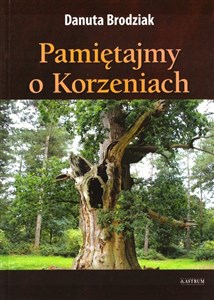 Picture of Pamiętajmy o korzeniach