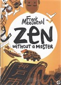 Zobacz : Zen Withou... - Frenk Meeuwsen