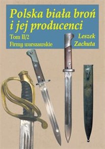 Picture of Polska biała broń i jej producenci Tom 2