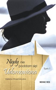 Picture of Nigdy nie poddam się Tom 1 Udomowiona