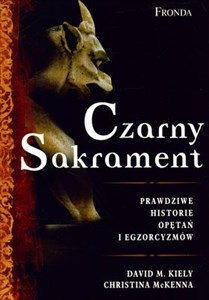 Picture of Czarny Sakrament Prawdziwe historie opętań i egzorcyzmów