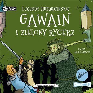 Obrazek [Audiobook] CD MP3 Gawain i Zielony Rycerz. Legendy arturiańskie. Tom 5