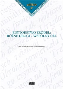 Picture of Edytorstwo źródeł: Różne drogi - wspólny cel