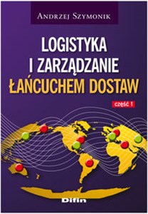 Picture of Logistyka i zarządzanie łańcuchem dostaw część 1