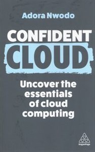 Obrazek Confident Cloud Uncover the Essentials of Cloud Computing