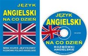 Picture of Język angielski na co dzień + CD Mini kurs językowy. Rozmówki polsko - angielskie