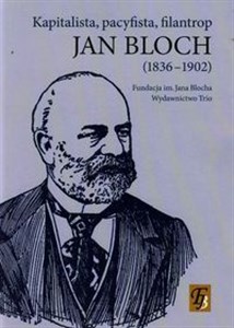 Picture of Jan Bloch 1836-1902 kapitalista pacyfista filantrop