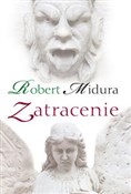 Zatracenie... - Robert Midura - Ksiegarnia w UK